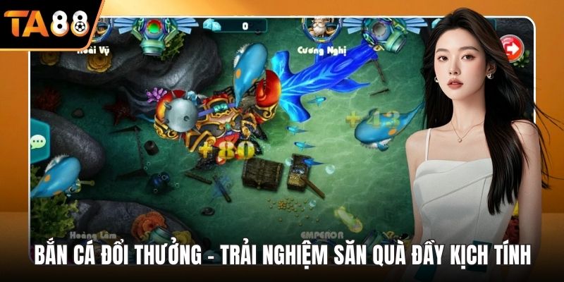 Bắn cá đổi thưởng