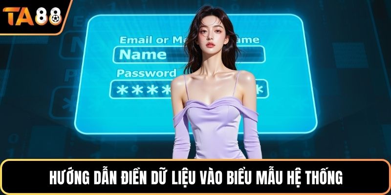 Hướng dẫn điền dữ liệu vào biểu mẫu hệ thống